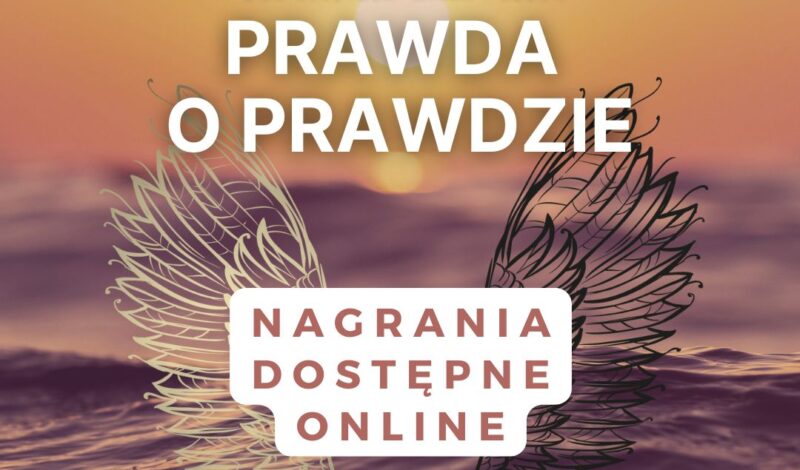 Prawda o prawdzie – nagrania z konferencji