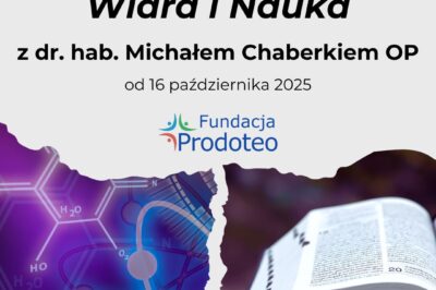 Studium „Wiara i Nauka” – powraca w październiku!